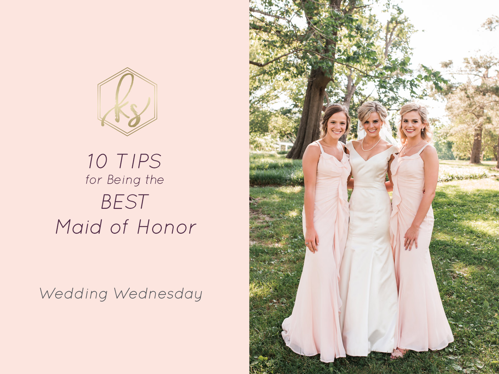 Tips for Being the Best Maid of Honor