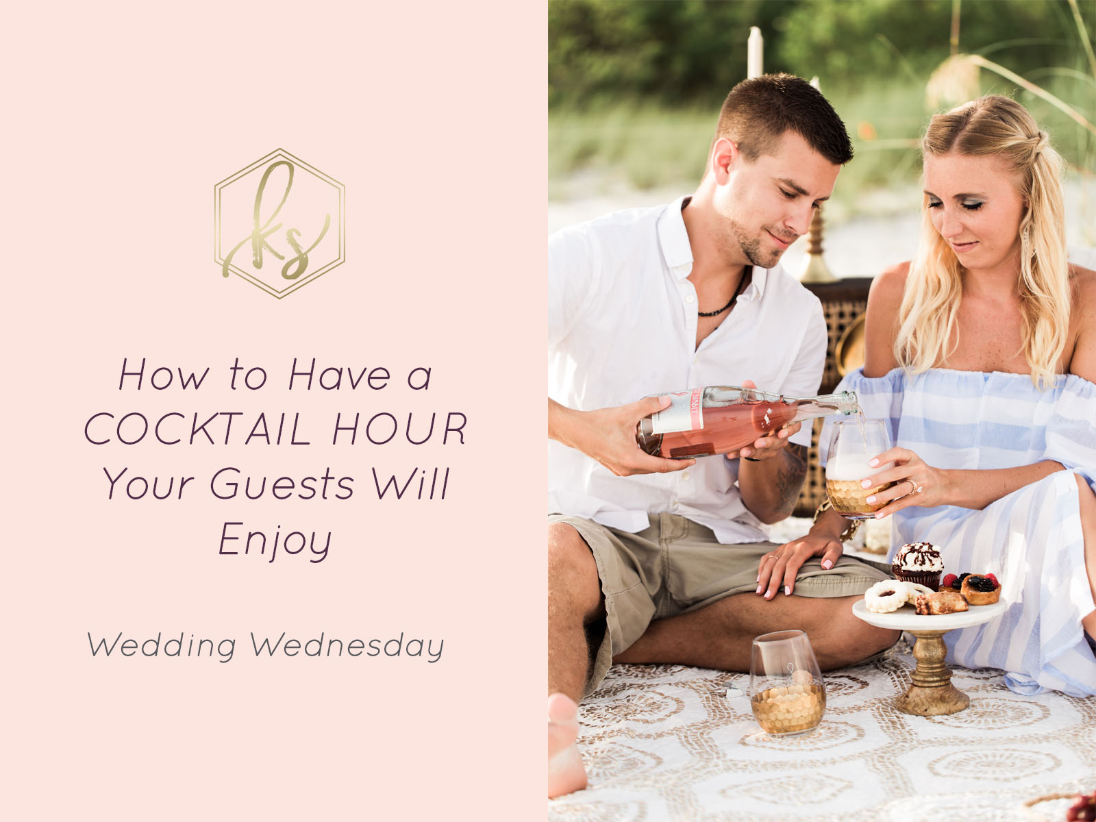 How to Plan a Cocktail Hour Your Guests Will Love